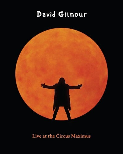 David Gilmour - Live at the Circus Maximus [2 Blu-ray] — artwork