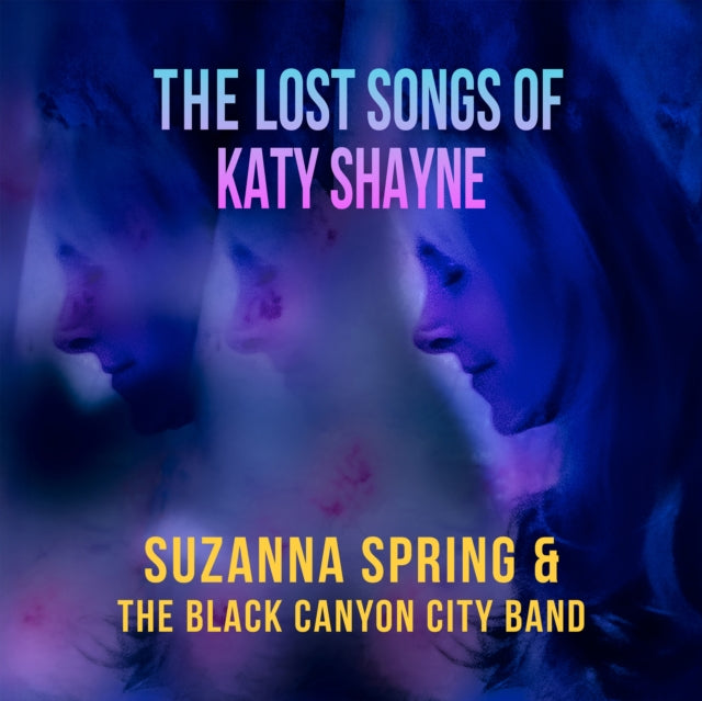 The Lost Songs Of Katy Shayne [LP]
