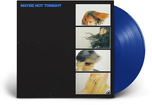 Maybe Not Tonight [LP] (Blue Vinyl)