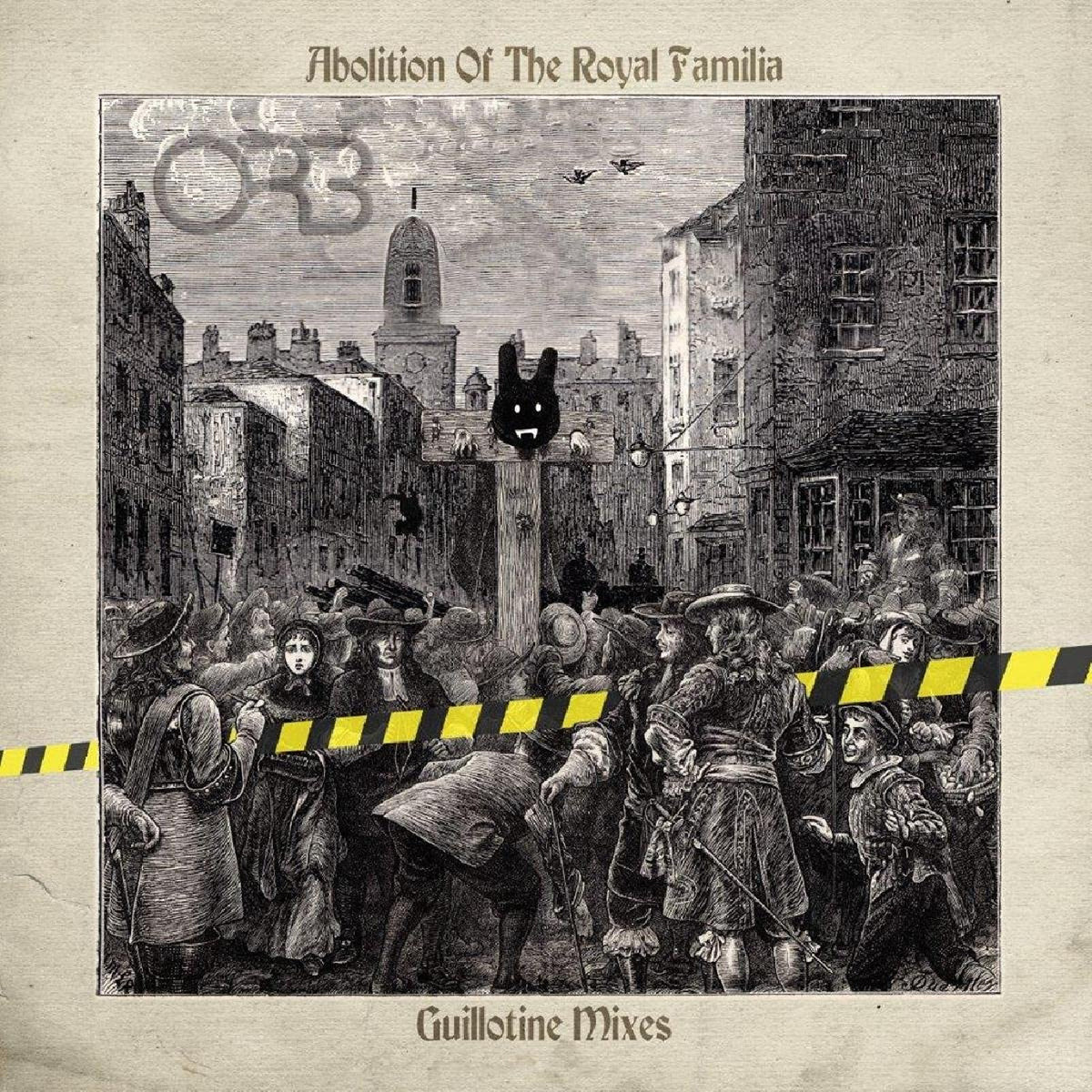 The Orb - Abolition Of The Royal Familia - Guillotine Mixes [Blue (Indie Exclusive)]