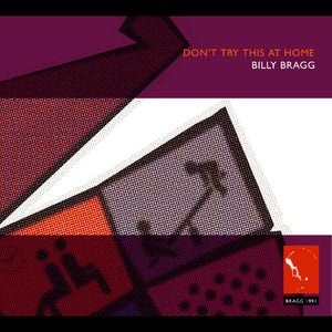 Billy Bragg - Dont Try This at Home [CD]