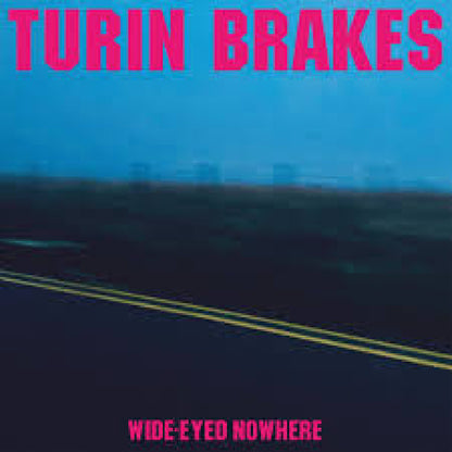 Turin Brakes - Wide-Eyed Nowhere [Pink (Indie Exclusive)]