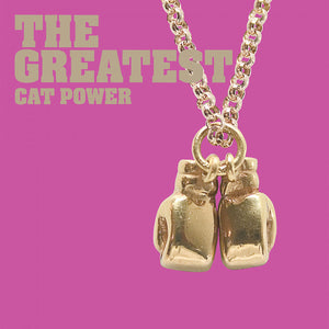 Cat Power - The Greatest [20th Anniversary Pink Vinyl] — album cover and product artwork