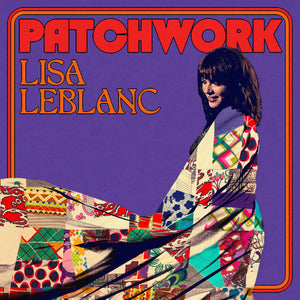 Lisa LeBlanc - Patchwork [Vinyl LP]