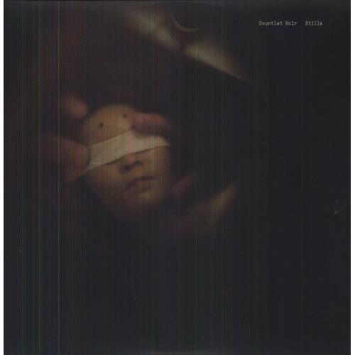 Gauntlet Hair — Stills [LP] — cover artwork