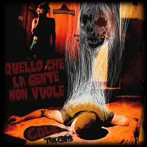 Quello Che La Gente Non Vuole [LP]