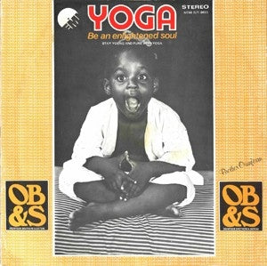 Yoga: Be An Enlightened Soul-Stay Young And Pure With Yoga [LP]