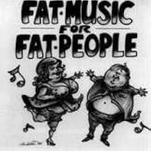 Fat Music For Fat People [LP]