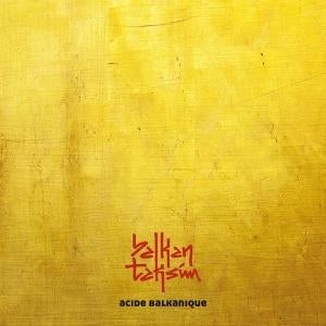 Acide Balkanique [LP]