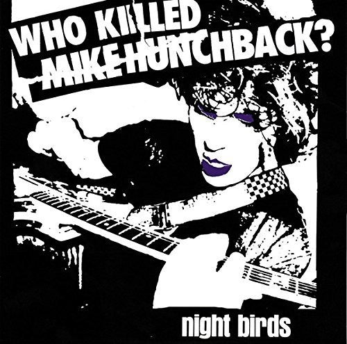 Who Killed Mike Hunchback [7" Vinyl]