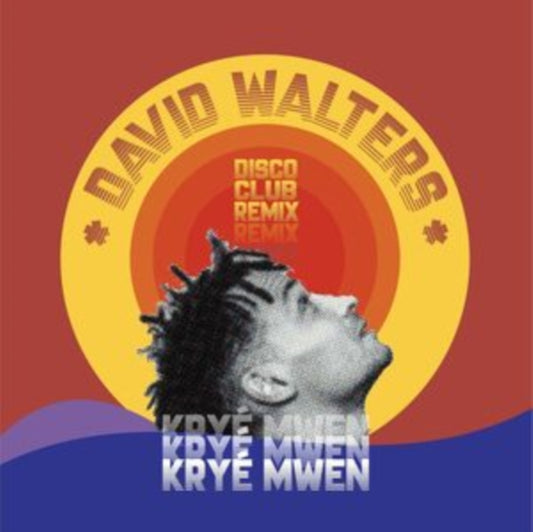 David Walters - Kryé Mwen: Disco Club Remix 12-inch vinyl product image