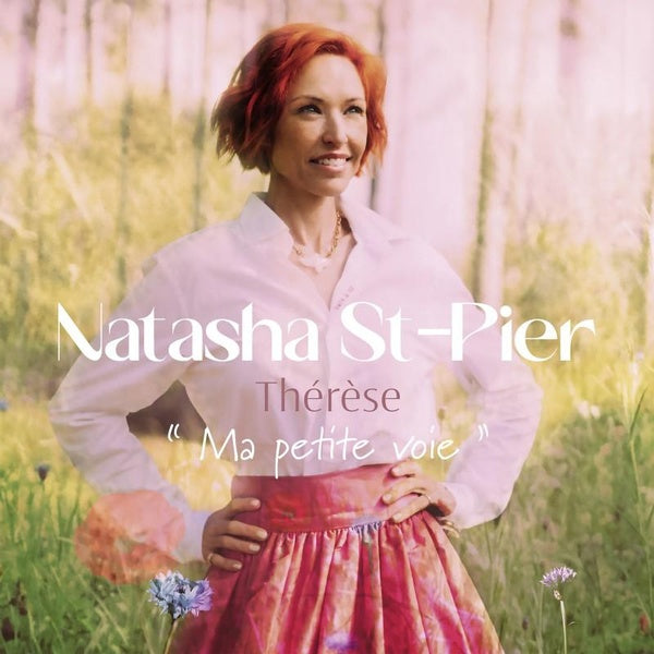 Natasha St-Pier - Thérèse, Ma Petite Voie [LP] — cover artwork