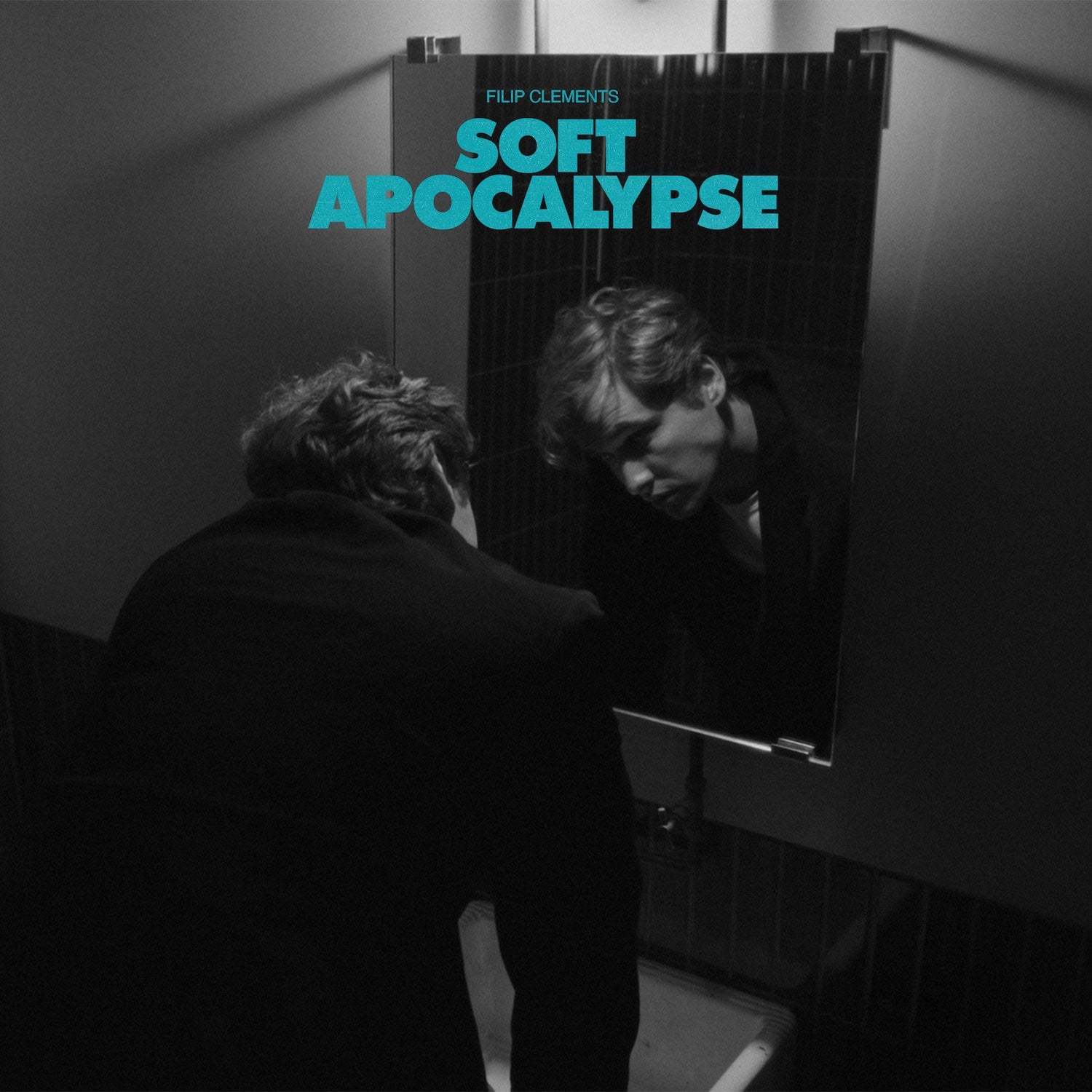 Filip Clements - Soft Apocalypse [LP]