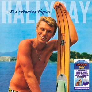 Johnny Hallyday – Les Années Vague [Hand-Numbered Blue Liquid-Filled Vinyl] — release artwork