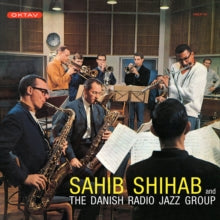 Sahib Shihab & The Danish Radio Jazz Group [LP Edition Of 1000]