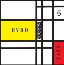 Byrd Jazz [LP Edition Of 1000]