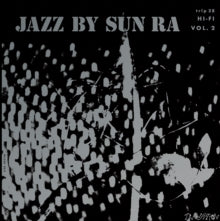 Jazz by Sun Ra Vol 2 [LP Edition Of 1000]