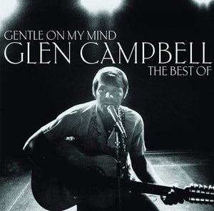 Glen Campbell - Gentle On My Mind: The Collection album cover