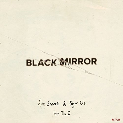 Black Mirror: Hang The Dj (Music From The Netflix Original Series) [White Vinyl]