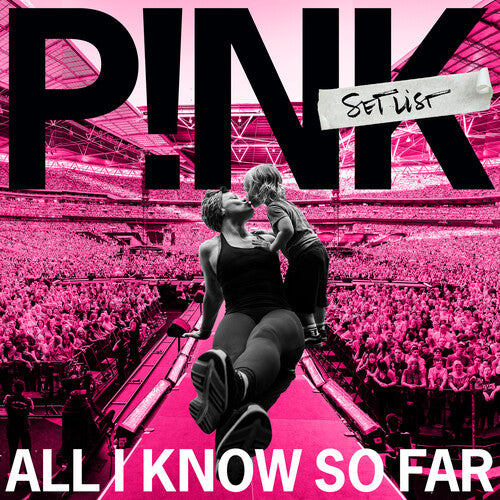 P!nk - All I Know So Far: The Setlist [CD]