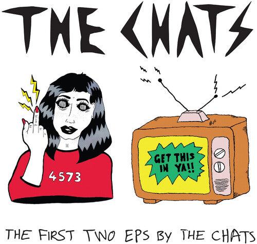 The First Two Eps By The Chats [CD]
