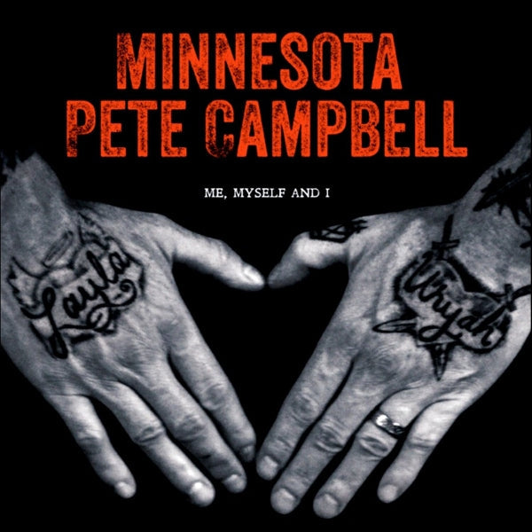 Minnesota Pete Campbell - Me, Myself And I [LP] — cover artwork