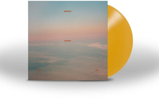 Warpaint – Radiate Like This [Indie Exclusive Transparent Yellow Vinyl] — cover artwork