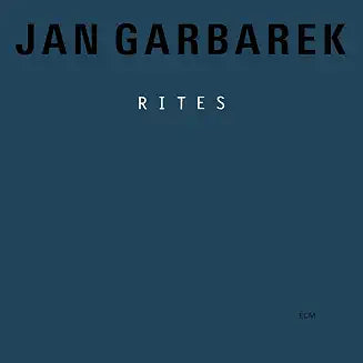 Jan Garbarek - Rites (ECM Luminessence Series) [2LP]