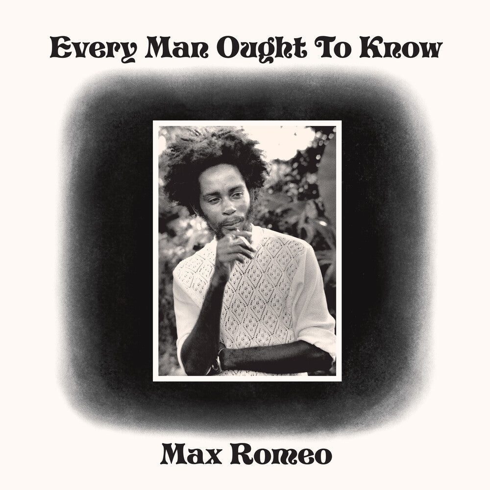 Max Romeo - Every Man Ought To Know [LP] — cover artwork