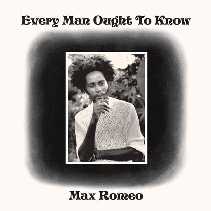 Max Romeo - Every Man Ought To Know [LP] — cover artwork