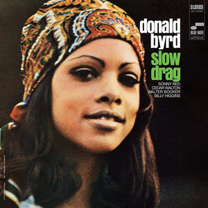 Donald Byrd - Slow Drag (Blue Note Tone Poet Series) [180g LP]