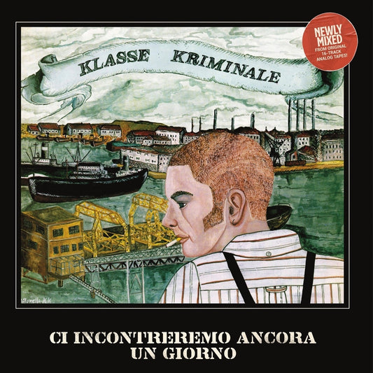 Klasse Kriminale - Ci Incontreremo Ancora Un Giorno! vinyl product image