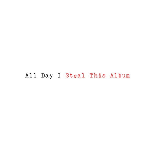 All Day I Steal This Album [2LP]