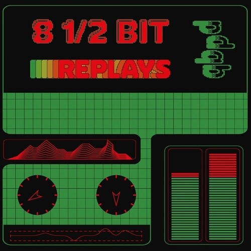 8 1/2 Bit Replays [LP]