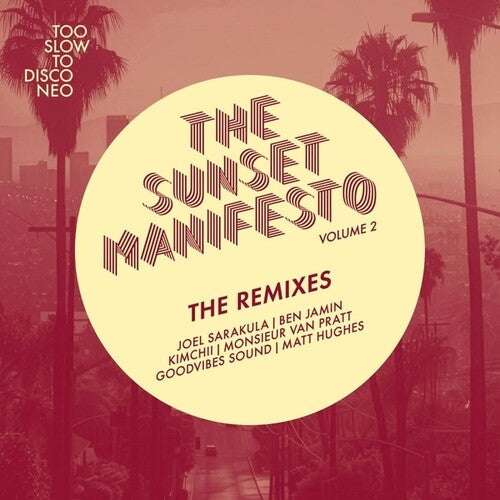 The Sunset Manifesto Volume 2: The Remixes [7"]