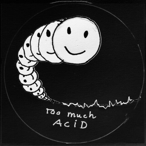 Too Much Acid [12"]