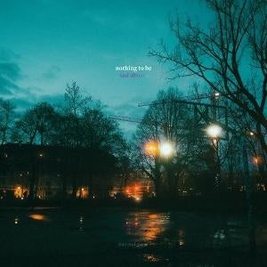 Nothing To Be Sad About [LP] (import)