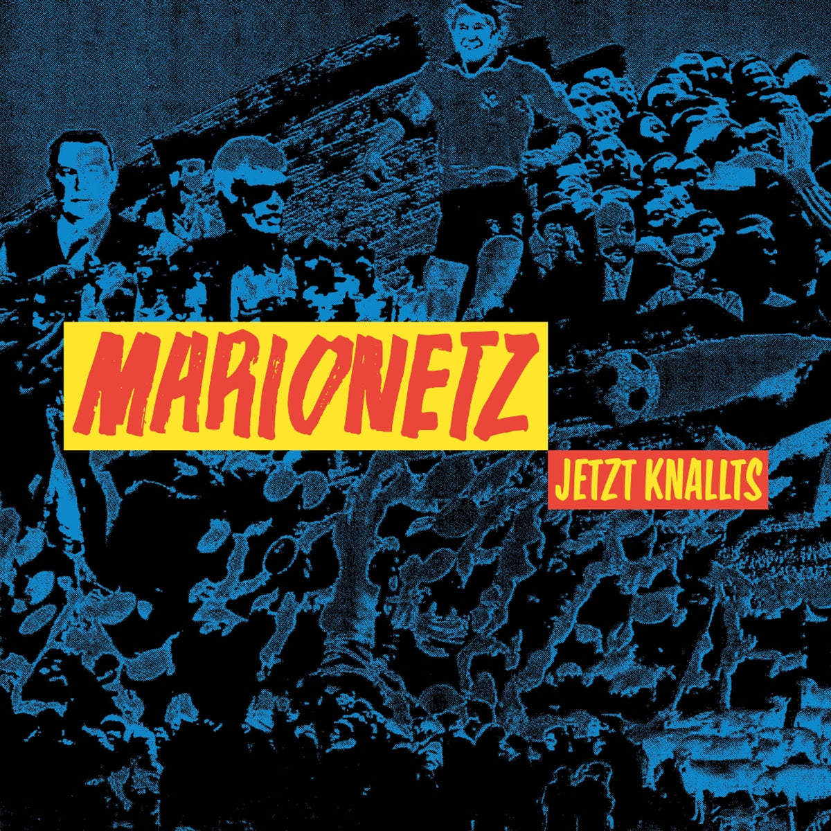 Marionetz - Jetzt Knallts [LP] — cover artwork