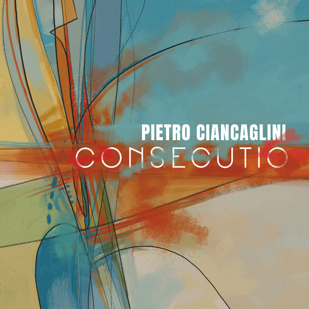 Pietro Ciancaglini - Consecutio [CD]