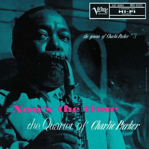 Now's The Time: The Genius Of Charlie Parker # 3 [Vinyl]