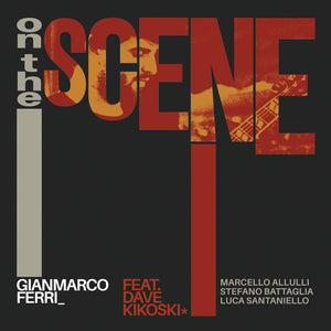 Gianmarco Ferri - On the Scene [CD]