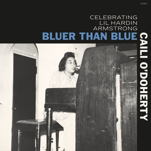 Bluer Than Blue: Celebrating Lil Hardin Armstrong [LP]