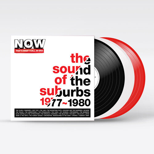 Now Thats What I Call An Era: The Sound Of The Suburbs: 1977 - 1980 [3LP Red, White & Black Vinyl]