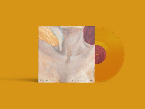Rose Skin [LP Yellow Vinyl]