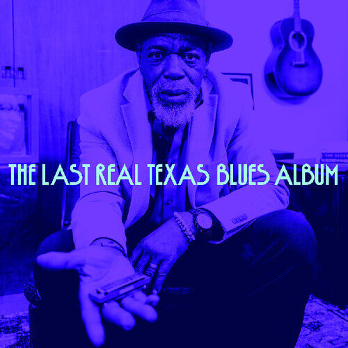 The Last Real Texas Blues Album [LP]