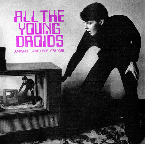 All The Young Droids: Junkshop Synth Pop 1978-1985 [2LP Clear Vinyl]