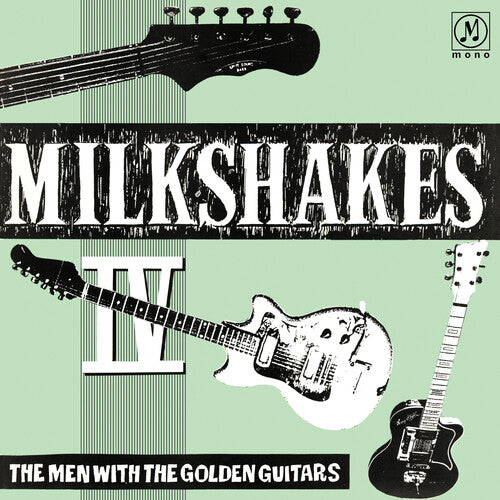 Milkshakes IV: The Men With The Golden Guitars [LP]