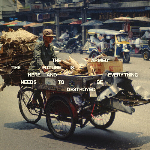 The Future Is Here And Everything Needs To Be Destroyed [LP + 44 Pg Book]