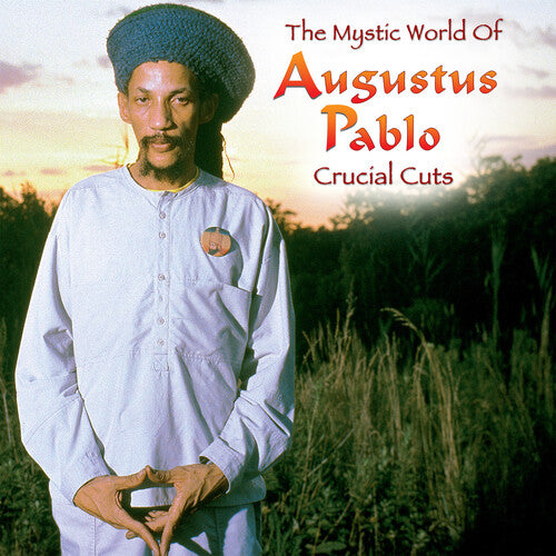 Mystical World Of Augustus Pablo: Crucial Cuts [LP]