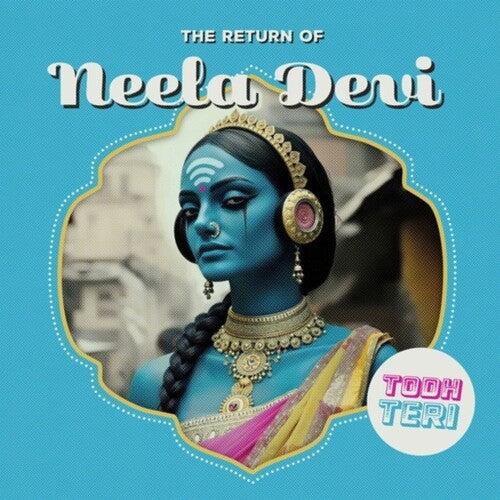 The Return Of Neela Devi [12" Vinyl]